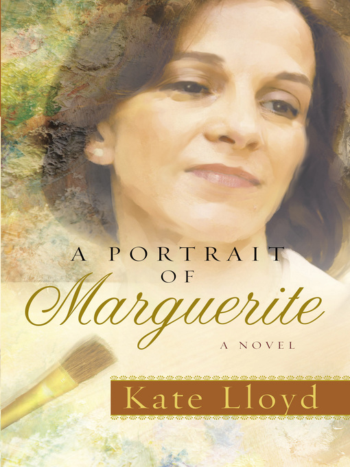 Title details for A Portrait of Marguerite by Kate Lloyd - Available